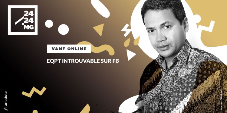 VANF ANTRANONKALA-ONLINE – EQPT introuvable sur FB