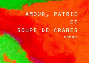 LITTERATURE – « Amour, patrie et soupe de crabes » de Johary Ravaloson finaliste pour l&rsquo;édition 2020 du prix les Afriques