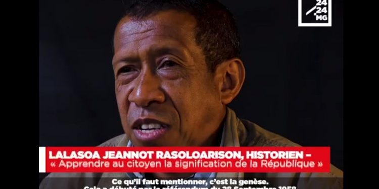 LALASOA JEANNOT RASOLOARISON, HISTORIEN – « Apprendre au citoyen la signification de la République »
