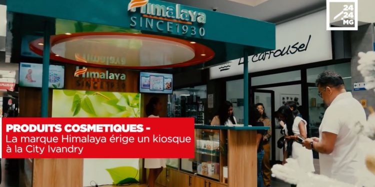 PRODUITS COSMETIQUES – La marque Himalaya Herbals érige un kiosque à la City Ivandry