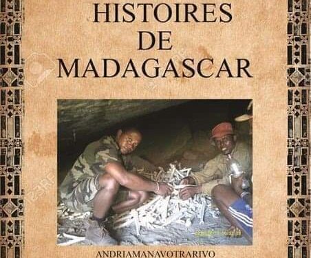 OUVRAGE – Tsihaligno Rangers annonce le bouclage de son livre Histoires de Madagascar