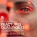 ART VISUEL – Andy Dominique Rak présente « Fractures Quantiques », des oeuvres faites avec l&rsquo;Intelligence Artificielle, à l&rsquo;IFM ce 24 février