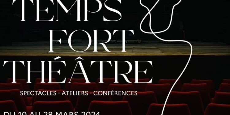 Plus de 10 représentations théâtrales du 10 au 28 mars, avec Temps Fort Théâtre