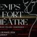 Plus de 10 représentations théâtrales du 10 au 28 mars, avec Temps Fort Théâtre