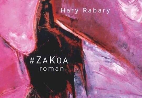 LITTERATURE – #ZaKoa de Hary Rabary au prix Les Afriques