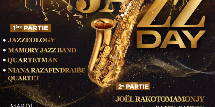 MUSIQUE – Antananarivo et Antsirabe pour célébrer l&rsquo;international Jazz Day le 30 avril