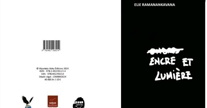 LITTÉRATURE – Le recueil « Encre et Lumière » d&rsquo;Élie Ramanankavana pour récompenser un poète “innovant” à partir de 2025