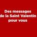 Des messages de la Saint Valentin pour vous