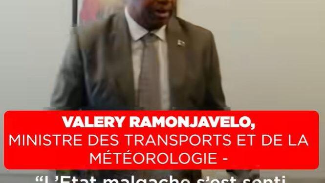 VALERY RAMONJAVELO, MINISTRE DES TRANSPORTS ET DE LA MÉTÉOROLOGIE – “L’Etat malgache s’est senti complètement dupé parce que ses immatriculations étaient utilisées de façon illégale”